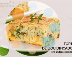 TORTA SALGADA DE LIQUIDIFICADOR sem glúten e sem leite