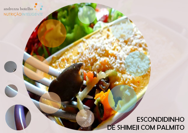 ESCONDIDINHO DE SHIMEJI COM PALMITO