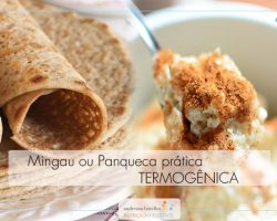 Mingau ou Panqueca prática Termogênica