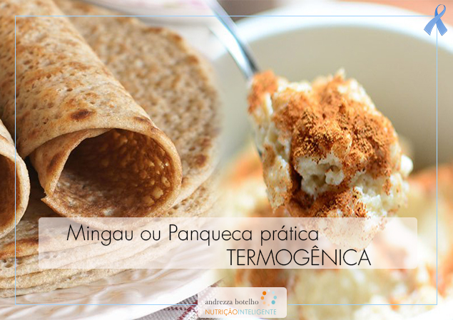 Mingau ou Panqueca prática Termogênica