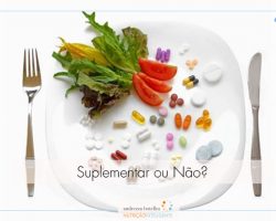 Suplementar ou não?