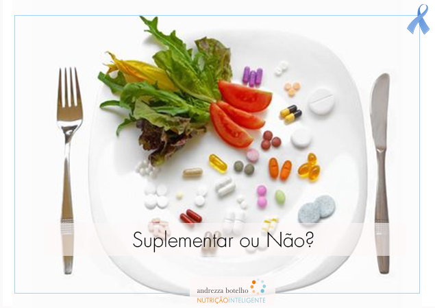 Suplementar ou não?