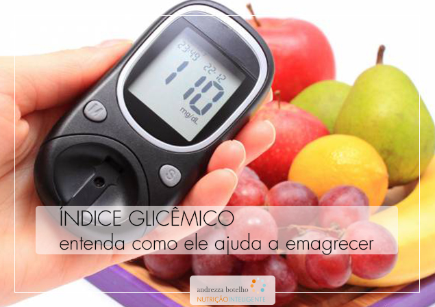 Índice glicêmico: entenda como ele ajuda a emagrecer