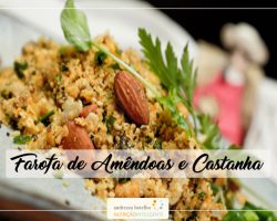 Farofa de amêndoas, castanha de caju e alho poró