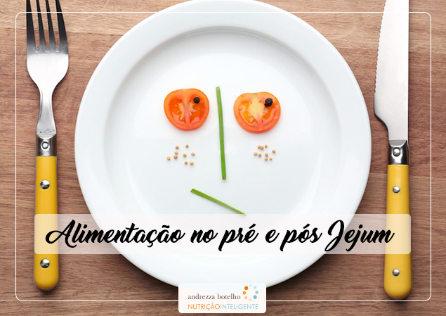 Alimentação no pré e pós Jejum