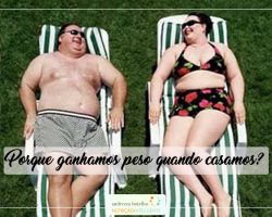 Por que muitos casais ganham peso quando casam?