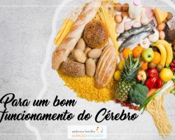 Para o bom funcionamento do cérebro