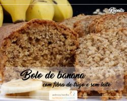 Bolo de banana com fibra trigo sem leite