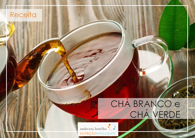 Chá Branco e Chá Verde