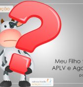 Meu filho tem APLV e agora? parte 2