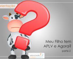 Meu filho tem APLV e agora? parte 2