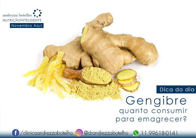 Gengibre: quanto consumir para emagrecer